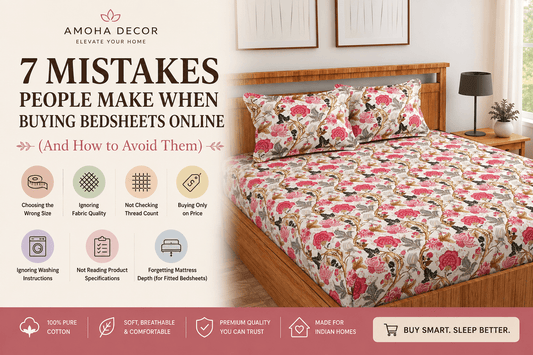 7 Mistakes People Make When Buying Bedsheets Online And How to Avoid Them - Amoha Decor