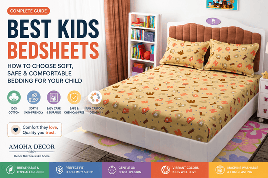 Best Kids Bedsheets: A Complete Guide to Choosing Soft & Comfortable Bedding - Amoha Decor