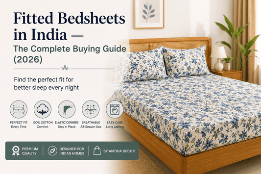 Fitted Bedsheets in India — The Complete Buying Guide (2026) - Amoha Decor